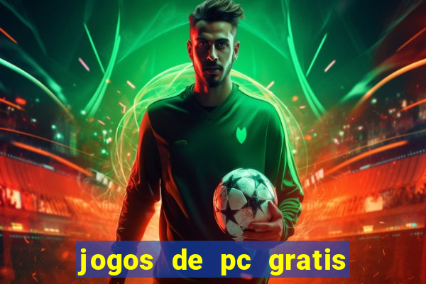 jogos de pc gratis para download